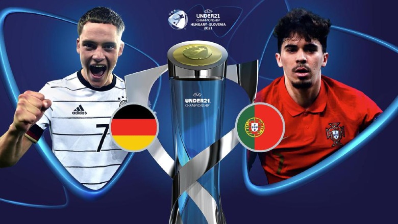 Xem trận U21 Đức vs U21 Bồ Đào Nha trực tiếp trên kênh nào, ở đâu? - Ảnh 1