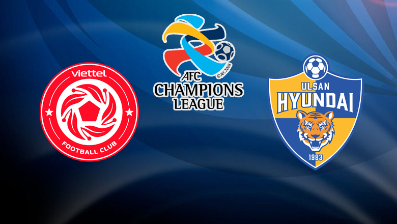 Nhận định, dự đoán Viettel vs Ulsan, 21h00 ngày 26/6: Khó có cách biệt - Ảnh 4