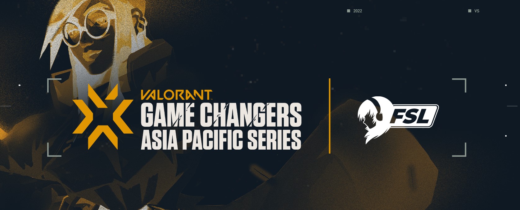 Tổng quan chuỗi giải đấu VCT Game Changers APAC 2022 - Ảnh 1