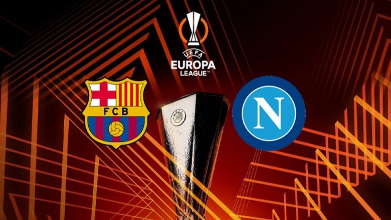 Thành tích, lịch sử đối đầu Barca vs Napoli, 00h45 ngày 18/2 - Ảnh 1