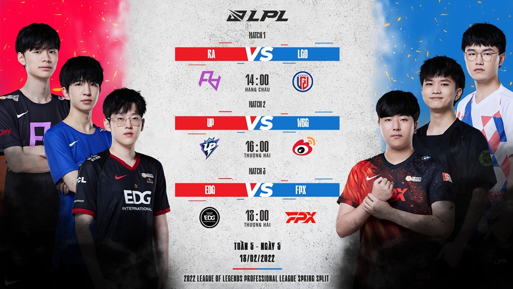 TRỰC TIẾP LPL mùa Xuân 2022 ngày 18/2: RA⁠ vs LGD, UP vs WBG, EDG vs FPX - Ảnh 1