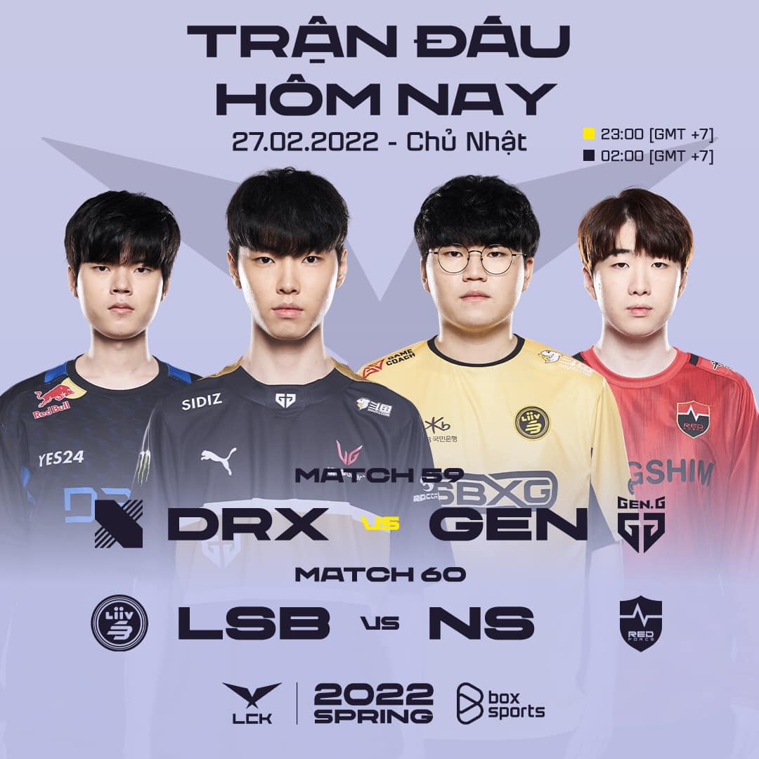 TRỰC TIẾP LCK mùa Xuân 2022 ngày 27/2: DRX vs GEN, LSB vs NS - Ảnh 1