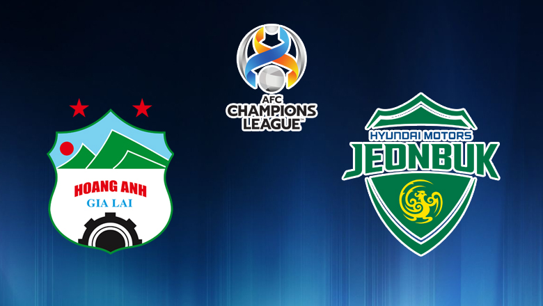 Tỷ lệ kèo nhà cái HAGL vs Jeonbuk Motors, 18h00 ngày 22/4 - Ảnh 1