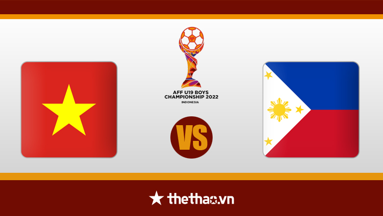 Nhận định, dự đoán U19 Việt Nam vs U19 Philippines, 15h00 ngày 4/7: Mệnh lệnh phải thắng - Ảnh 3