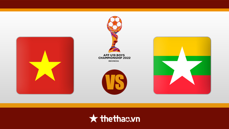 Tỷ lệ kèo nhà cái U19 Việt Nam vs U19 Myanmar, 15h00 ngày 8/7 - Ảnh 2