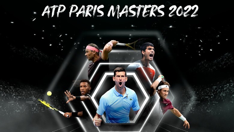 Lịch thi đấu tennis Paris Masters 2022 hôm nay mới nhất - Ảnh 1