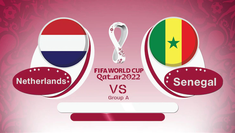 Nhận định, soi kèo Senegal vs Hà Lan, 23h00 ngày 21/11: Đẳng cấp lên tiếng - Ảnh 3