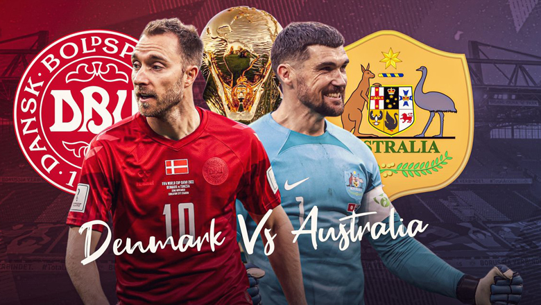 Dự đoán tỉ số kết quả Australia vs Đan Mạch, 22h00 ngày 30/11 - Ảnh 1