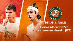 Nhận định tennis Alcaraz vs Musetti, Vòng 4 Roland Garros - 19h30 ngày 4/6