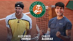 Nhận định tennis Alcaraz vs Zverev, Chung kết Roland Garros - 19h30 ngày 9/6